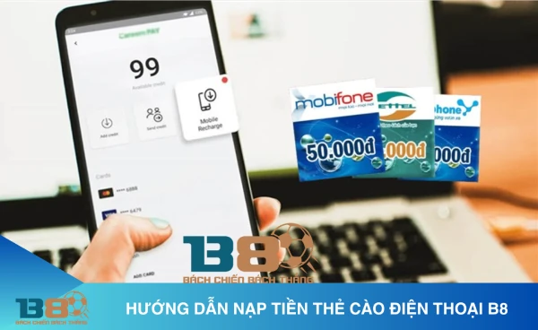 Nạp tiền B8 qua thẻ cào điện thoại