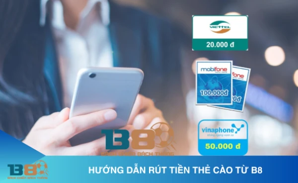 Rút tiền B8 qua thẻ cào điện thoại